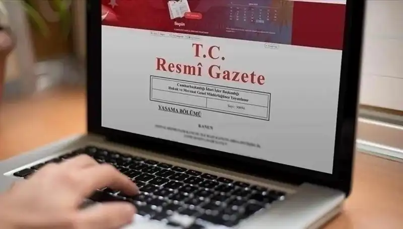 Resmi Gazete'de Bugün Yayımlanan Önemli Kararlar ve Değişiklikler