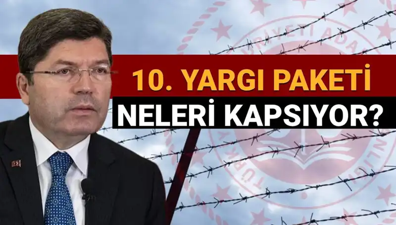 10. Yargı Paketi İle Af Yasası Gelecek Mi? Detaylar Burada!