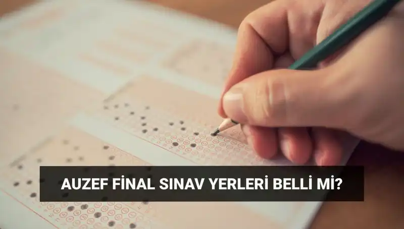 AUZEF Bahar Dönemi Final Sınavı Giriş Belgesi ne Zaman Yayınlanacak?