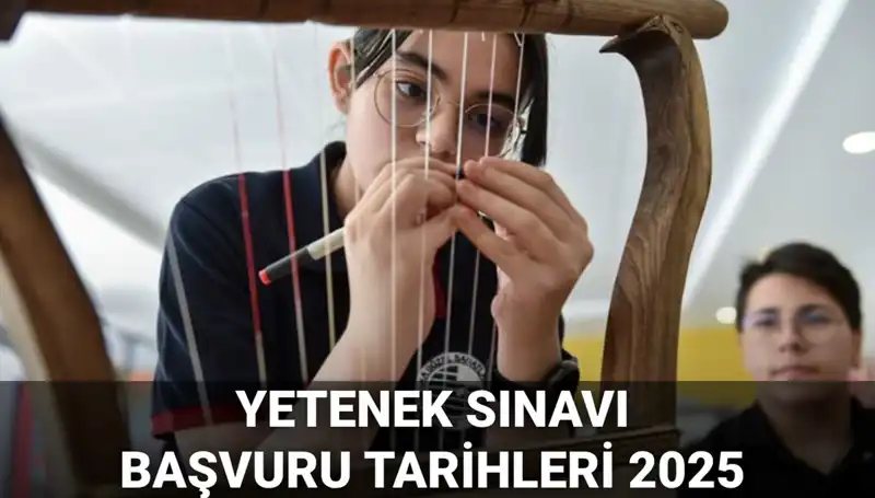 MEB Yetenek Sınavı Kılavuzu 2025: Öğrenci Alacak Okulların Başvuru Tarihleri Açıklandı