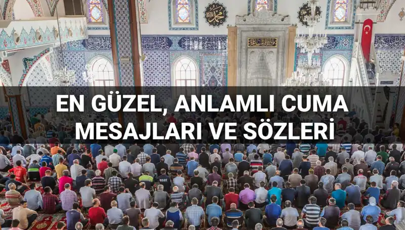 2025'te Paylaşabileceğiniz En Güzel Cuma Mesajları